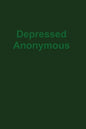 Depressed Anonymous 3rd Edition - Paperback