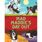 Mad Maddie's Day Out - Paperback