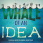 Whale of an Idea - Paperback