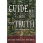 Guide Me into Your Truth - Hardcover