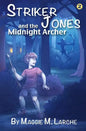 Striker Jones and the Midnight Archer - Paperback