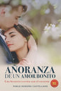 Añoranza de Un Amor Bonito: Una historia escrita con el corazón - Paperback