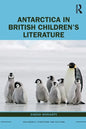 Antarctica in British Children's Literature - Paperback
