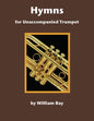 Hymns for Unaccompanied Trumpet - Paperback