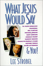 What Jesus Would Say: To Rush Limbaugh, Madonna, Bill Clinton, Michael Jordan, Bart Simpson, and You - Paperback