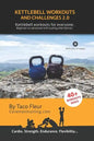 Kettlebell Workouts and Challenges 2.0: Kettlebell workouts for everyone. Beginners to advanced with scaling alternatives. - Paperback