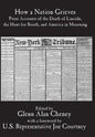 How a Nation Grieves: Press Accounts of the Death of Lincoln, the Hunt for Booth, and America in Mourning - Hardcover