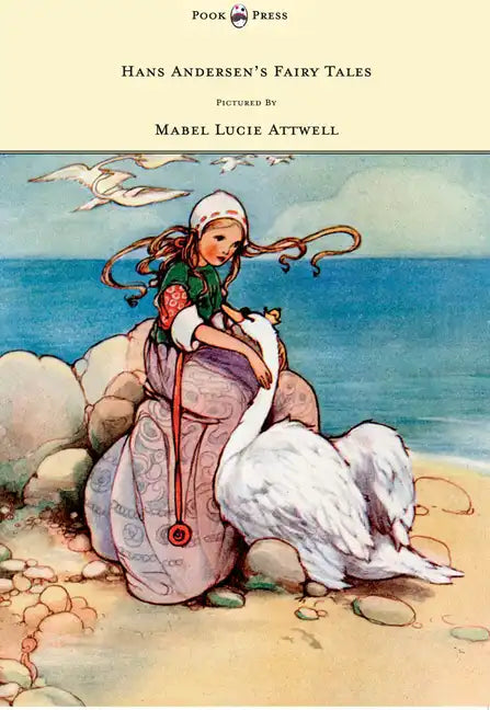 Hans Andersen's Fairy Tales - Pictured By Mabel Lucie Attwell - Hardcover