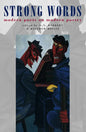 Strong Words: Modern Poets on Modern Poetry - Paperback
