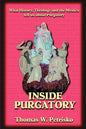 Inside Purgatory: What History, Theology and the Mystics Tell Us about Purgatory - Paperback