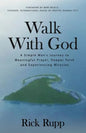 Walk With God: A Simple Man's Journey to Meaningful Prayer, Deeper Faith and Experiencing Miracles - Paperback