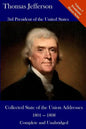 Thomas Jefferson: Collected State of the Union Addresses 1801 - 1808: Volume 3 of the Del Lume Executive History Series - Paperback
