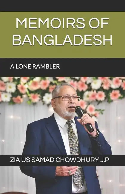 Memoirs of Bangladesh: A Lone Rambler - Paperback