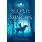 Secrets and Shadows: A 13 to Life Novel - Paperback