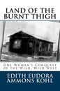 Land of the Burnt Thigh: One Woman's Conquest of the Wild, Wild West - Paperback
