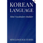 Korean Language Mini Vocabulary Builder - Paperback