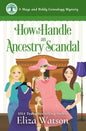 How to Handle an Ancestry Scandal: A Cozy Mystery Set in Ireland - Paperback