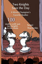 Two Knights Save the Day: A World Champion's Favorite Studies - Paperback