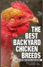 The Best Backyard Chicken Breeds (B&W Edition): A List of Top Birds For Pets, Eggs or Meat - Paperback