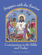 Supper with the Savior: Communion in the Bible and Today - Paperback