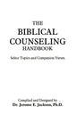 The Biblical Counseling Handbook: Select Topics and Companion Verses - Paperback