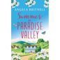 Summer in Paradise Valley: A heart-warming, uplifting romance - Paperback