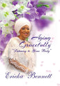 Aging Gracefully: Listening to Your Body - Hardcover