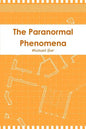 The Paranormal Phenomena - Paperback