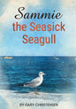 Sammie the Seasick Seagull - Paperback