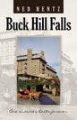 Buck Hill Falls: One Summer Lasts Forever - Paperback