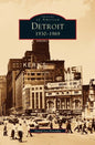 Detroit: 1930-1969 - Hardcover