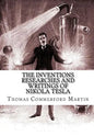 The Inventions Researches And Writings of Nikola Tesla - Paperback