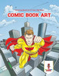 Comic Book Art: Coloring Book for 6 Year Old Boys - Paperback