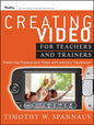 Creating Video for Teachers an - Paperback