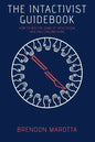 The Intactivist Guidebook: How to Win the Game of Intactivism and End Circumcision - Paperback