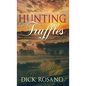 Hunting Truffles - Hardcover