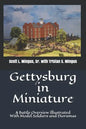 Gettysburg in Miniature: A Battle Overview Illustrated With Model Soldiers and Dioramas - Paperback