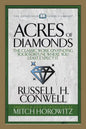 Acres of Diamonds (Condensed Classics): The Classic Work on Finding Your Fortune Where You Least Expect It - Paperback