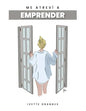 Me atreví a emprender (Spanish Edition): Cómo hice para dejar mi empleo y emprender - Paperback