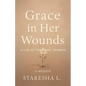 Grace in Her Wounds - Paperback