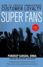Super Fans: How To Create Unwavering Customer Loyalty - Paperback