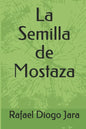 La Semilla de Mostaza - Paperback