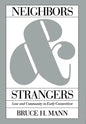 Neighbors and Strangers: Law and Community in Early Connecticut - Paperback