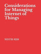 Considerations for Managing Internet of Things: NISTIR 8228 Cybersecurity and Privacy Risks - Paperback
