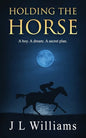 Holding The Horse - Paperback
