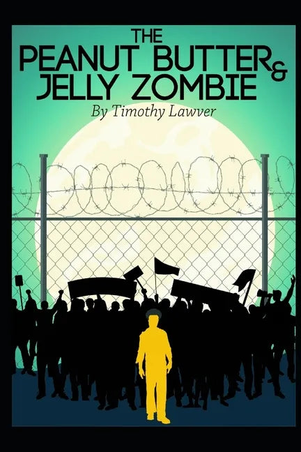 The Peanut Butter and Jelly Zombie - Paperback