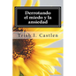 Derrotando el miedo y la ansiedad: Testimonio de victoria sobre los miedos, la ansiedad y los ataques de panico. - Paperback
