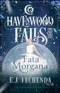 Fata Morgana: A Havenwood Falls High Novel - Paperback