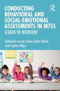 Conducting Behavioral and Social-Emotional Assessments in MTSS: Screen to Intervene - Paperback