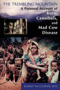 The Trembling Mountain: A Personal Account of Kuru, Cannibals, and Mad Cow Disease - Paperback